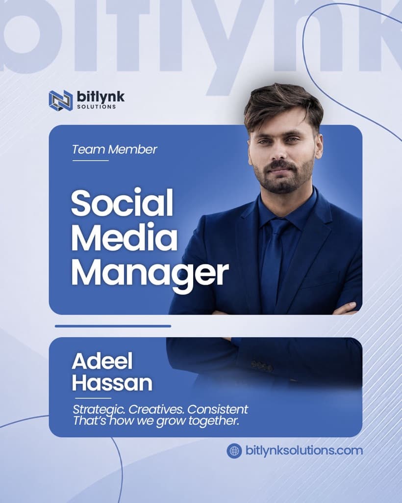 Adeel Hassan — Social Media Manager, Bitlynk Solutions