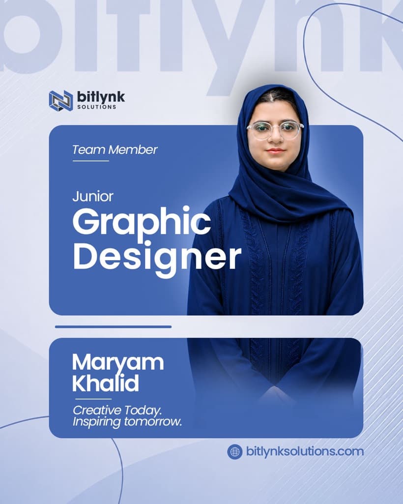 Maryam Khalid — Junior Graphic Designer, Bitlynk Solutions